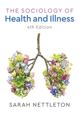 Nettleton |  Sociology of Health and Illness | Buch |  Sack Fachmedien