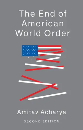 Acharya |  The End of American World Order | Buch |  Sack Fachmedien