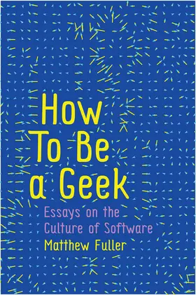 Fuller |  How to Be a Geek | Buch |  Sack Fachmedien