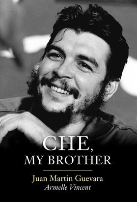 Guevara / Vincent |  Che, My Brother | Buch |  Sack Fachmedien