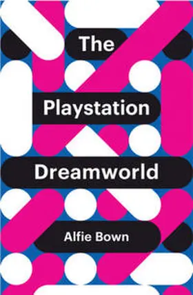 Bown |  The PlayStation Dreamworld | eBook | Sack Fachmedien