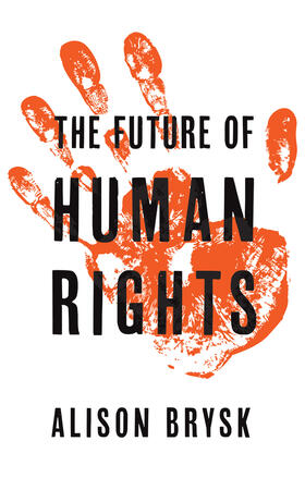 Brysk |  The Future of Human Rights | Buch |  Sack Fachmedien