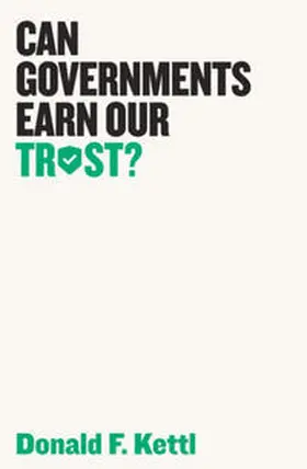 Kettl | Can Governments Earn Our Trust? | E-Book | sack.de