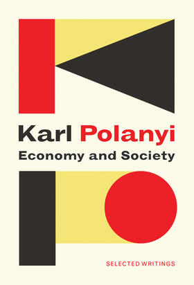 Polanyi / Thomasberger / Cangiani |  Economy and Society: Selected Writings | Buch |  Sack Fachmedien