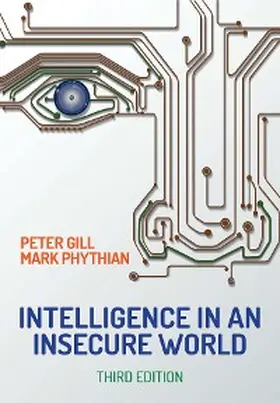 Gill / Phythian | Intelligence in An Insecure World | E-Book | sack.de