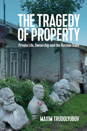 Trudolyubov |  The Tragedy of Property | Buch |  Sack Fachmedien
