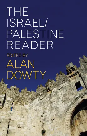 Dowty |  The Israel/Palestine Reader | Buch |  Sack Fachmedien