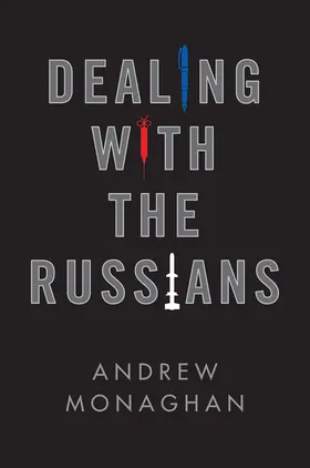 Monaghan |  Dealing with the Russians | Buch |  Sack Fachmedien