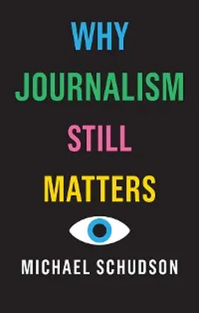 Schudson |  Why Journalism Still Matters | eBook | Sack Fachmedien