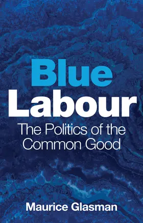 Glasman |  Blue Labour | Buch |  Sack Fachmedien