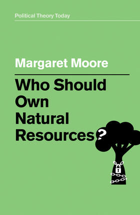 Moore |  Who Should Own Natural Resources? | Buch |  Sack Fachmedien