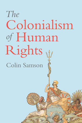 Samson |  The Colonialism of Human Rights | Buch |  Sack Fachmedien