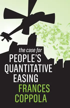 Coppola |  The Case for People's Quantitative Easing | Buch |  Sack Fachmedien