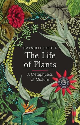 Coccia |  The Life of Plants | Buch |  Sack Fachmedien