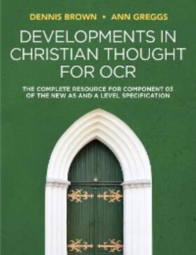 Brown / Greggs |  Developments in Christian Thought for OCR | eBook | Sack Fachmedien