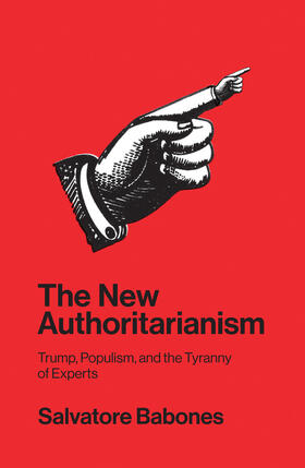 Babones |  The New Authoritarianism | Buch |  Sack Fachmedien