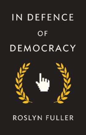 Fuller |  In Defence of Democracy | eBook | Sack Fachmedien