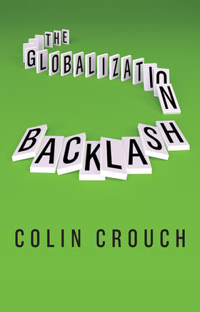 Crouch |  The Globalization Backlash | Buch |  Sack Fachmedien