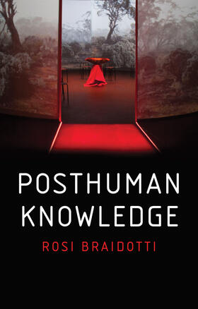 Braidotti |  Posthuman Knowledge | Buch |  Sack Fachmedien
