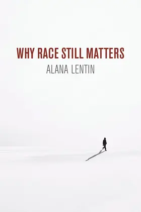 Lentin |  Why Race Still Matters | Buch |  Sack Fachmedien