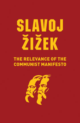 Zizek / Žižek |  The Relevance of the Communist Manifesto | Buch |  Sack Fachmedien