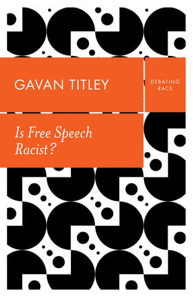 Titley |  Is Free Speech Racist? | Buch |  Sack Fachmedien