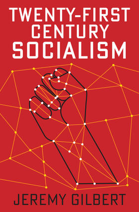 Gilbert |  Twenty-First Century Socialism | Buch |  Sack Fachmedien