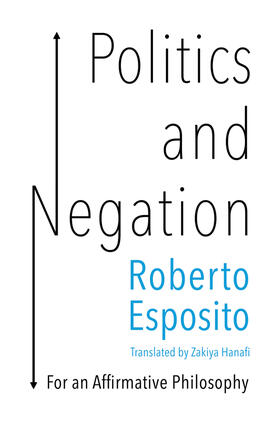 Esposito |  Politics and Negation | Buch |  Sack Fachmedien