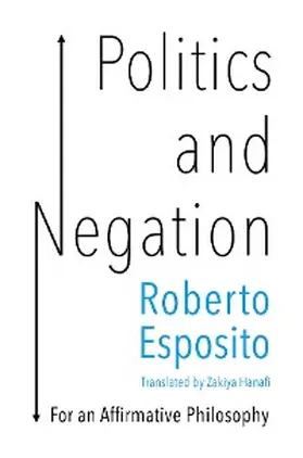 Esposito |  Politics and Negation | eBook | Sack Fachmedien