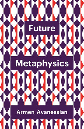 Avanessian |  Future Metaphysics | Buch |  Sack Fachmedien