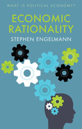 Engelmann |  Economic Rationality | Buch |  Sack Fachmedien