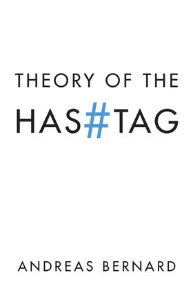 Bernard |  Theory of the Hashtag | Buch |  Sack Fachmedien