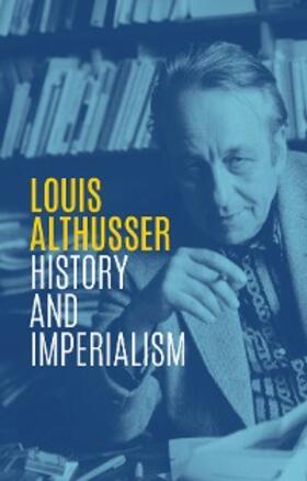 Althusser |  History and Imperialism | eBook | Sack Fachmedien