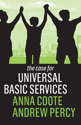 Percy / Coote |  The Case for Universal Basic Services | Buch |  Sack Fachmedien