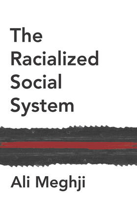 Meghji |  The Racialized Social System | Buch |  Sack Fachmedien