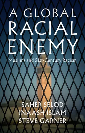 Selod / Islam / Garner |  A Global Racial Enemy | Buch |  Sack Fachmedien