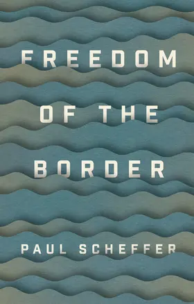 Scheffer |  Freedom of the Border | Buch |  Sack Fachmedien