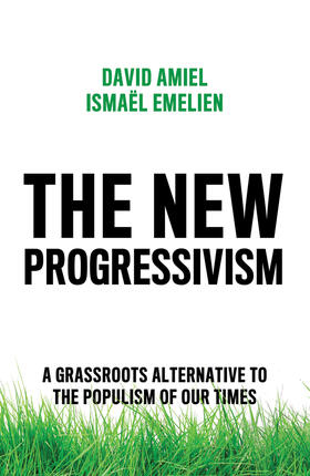Amiel / Emelien |  The New Progressivism | Buch |  Sack Fachmedien