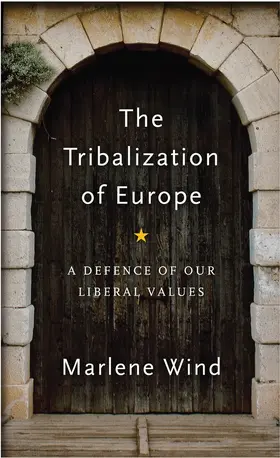 Wind |  The Tribalization of Europe | Buch |  Sack Fachmedien