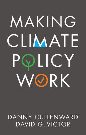 Cullenward / Victor |  Making Climate Policy Work | Buch |  Sack Fachmedien