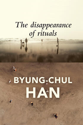 Han |  The Disappearance of Rituals | Buch |  Sack Fachmedien