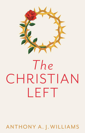 Williams |  The Christian Left | Buch |  Sack Fachmedien