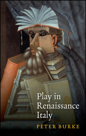 Burke |  Play in Renaissance Italy | Buch |  Sack Fachmedien