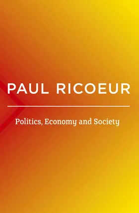 Ricoeur |  Politics, Economy, and Society | Buch |  Sack Fachmedien