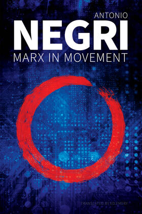 Negri |  Marx in Movement | Buch |  Sack Fachmedien