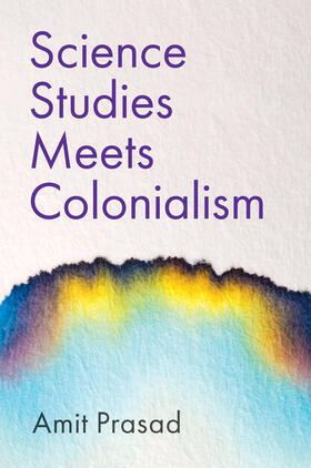 Prasad |  Science Studies Meets Colonialism | Buch |  Sack Fachmedien