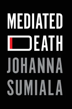 Sumiala | Mediated Death | Buch | 978-1-5095-4454-7 | sack.de