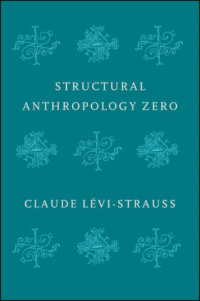 Levi-Strauss |  Structural Anthropology Zero | Buch |  Sack Fachmedien