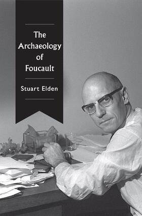 Elden |  The Archaeology of Foucault | Buch |  Sack Fachmedien