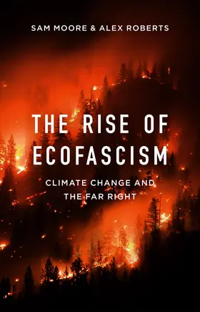 Moore / Roberts |  The Rise of Ecofascism | Buch |  Sack Fachmedien